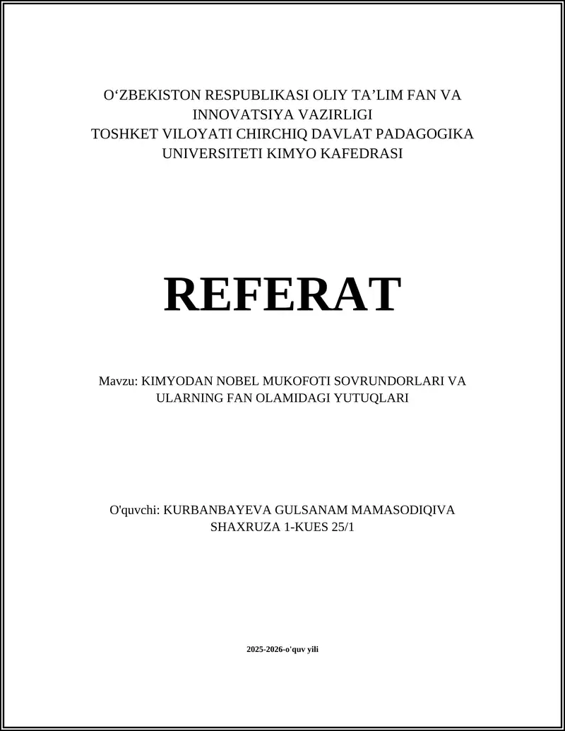 KIMYODAN NOBEL MUKOFOTI SOVRUNDORLARI VA ULARNING FAN OLAMIDAGI YUTUQLARI