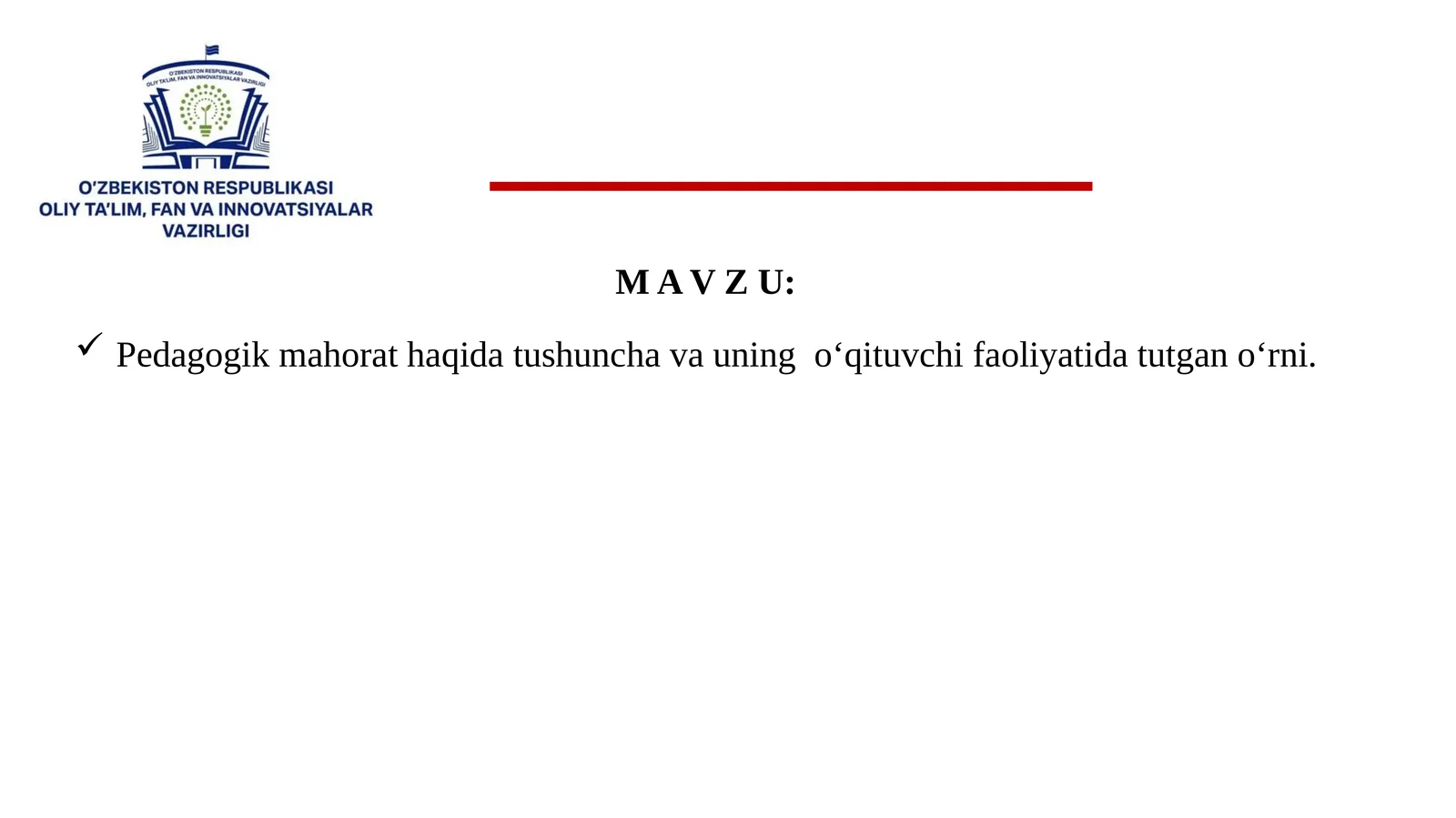 Pedagogik mahorat haqida tushuncha va uning o‘qituvchi faoliyatida tutgan o‘rni