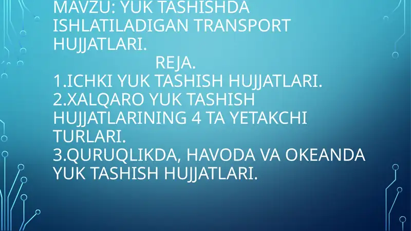 Yuktashishda ishlatiladigan transport hujjatlari