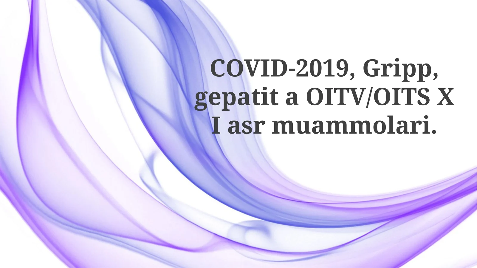 21-asr infeksiyalari: umumiy ko'rinish