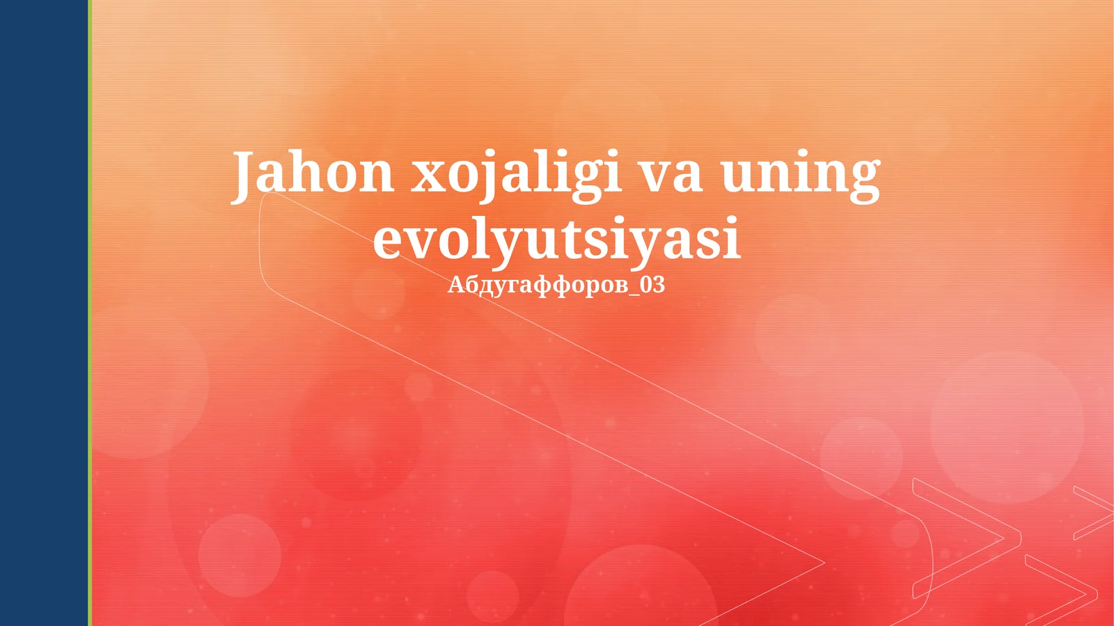 Jahon xojaligi va uning evolyutsiyasi