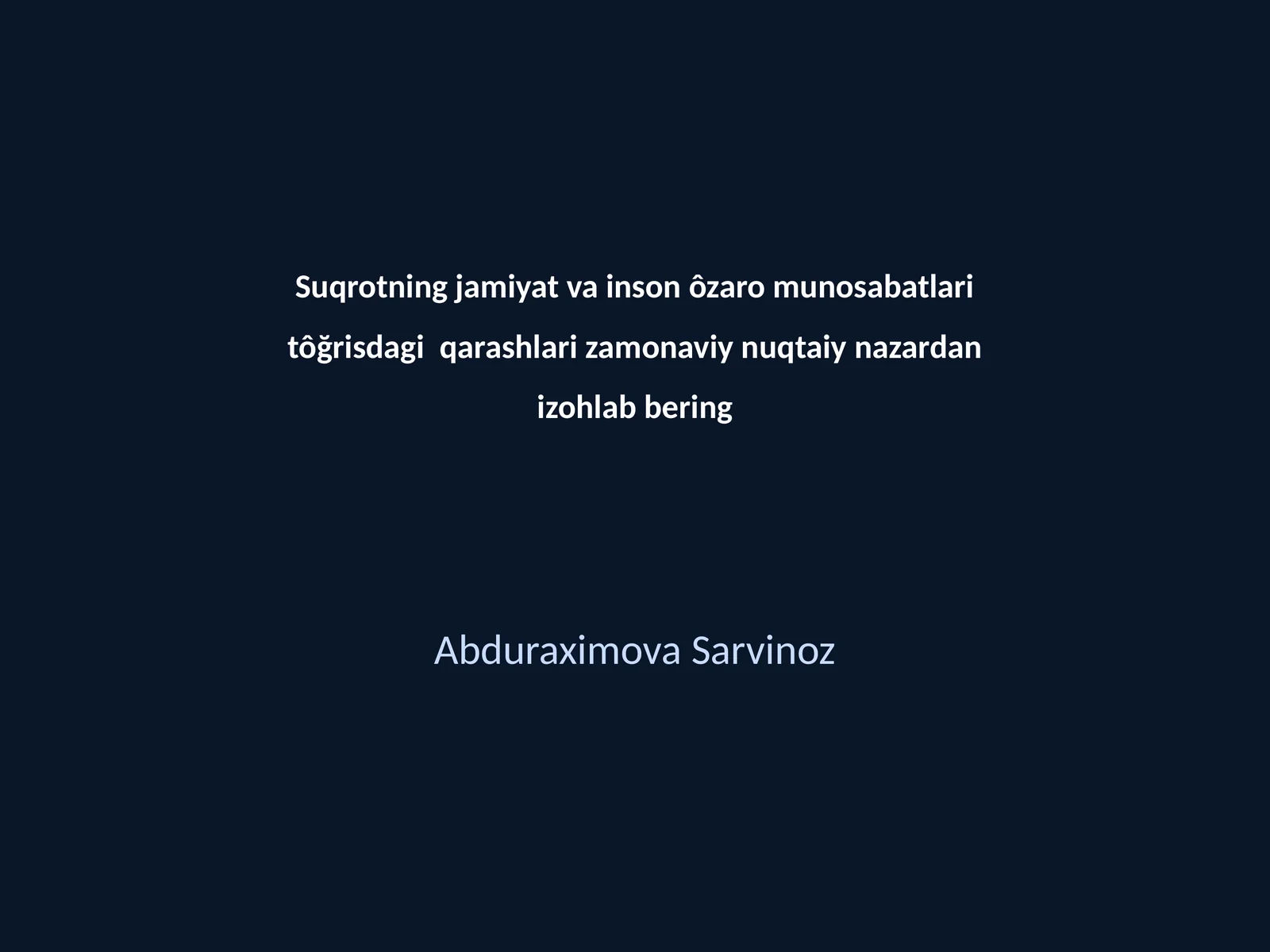 Suqrotning jamiyat va inson ôzaro munosabatlari