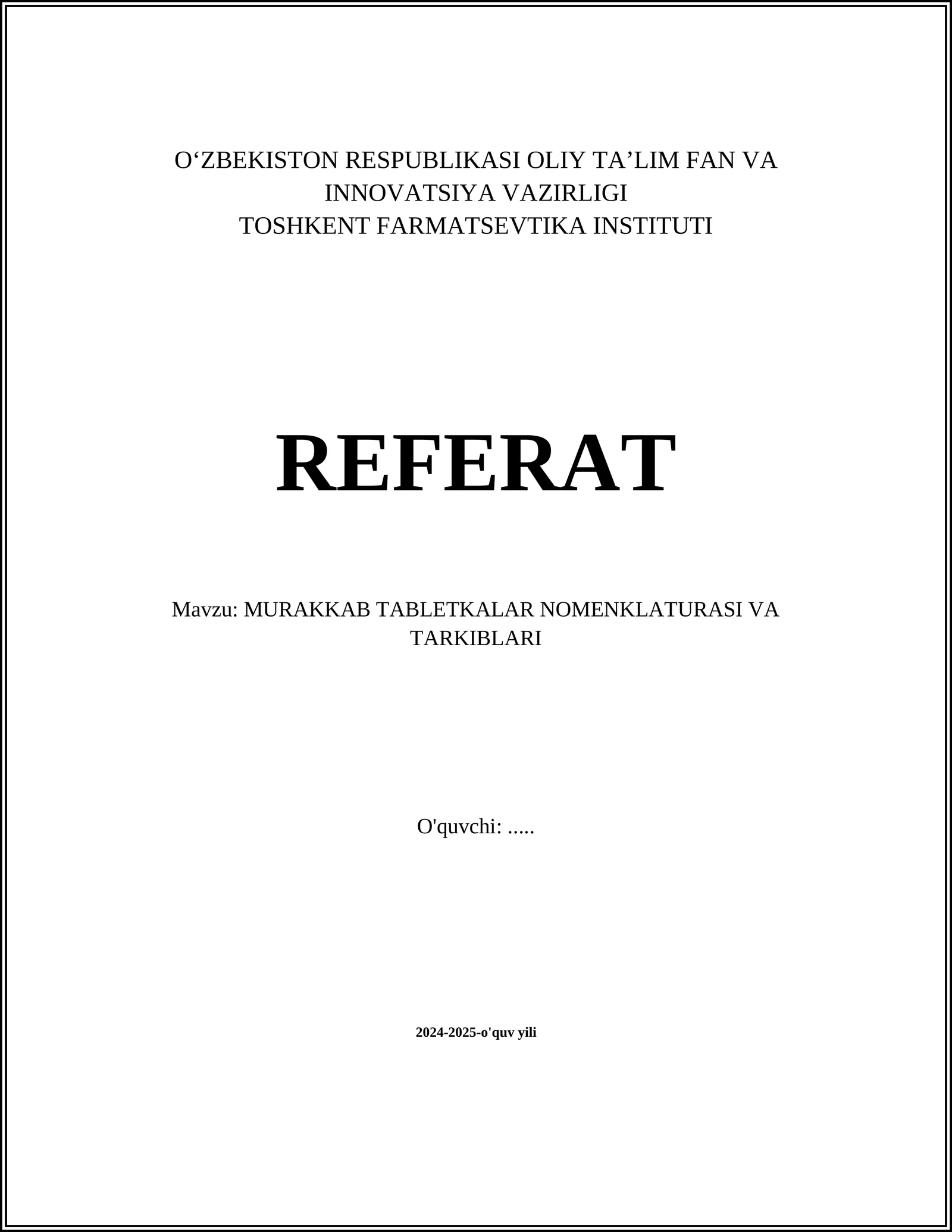 MURAKKAB TABLETKALAR NOMENKLATURASI VA TARKIBLARI