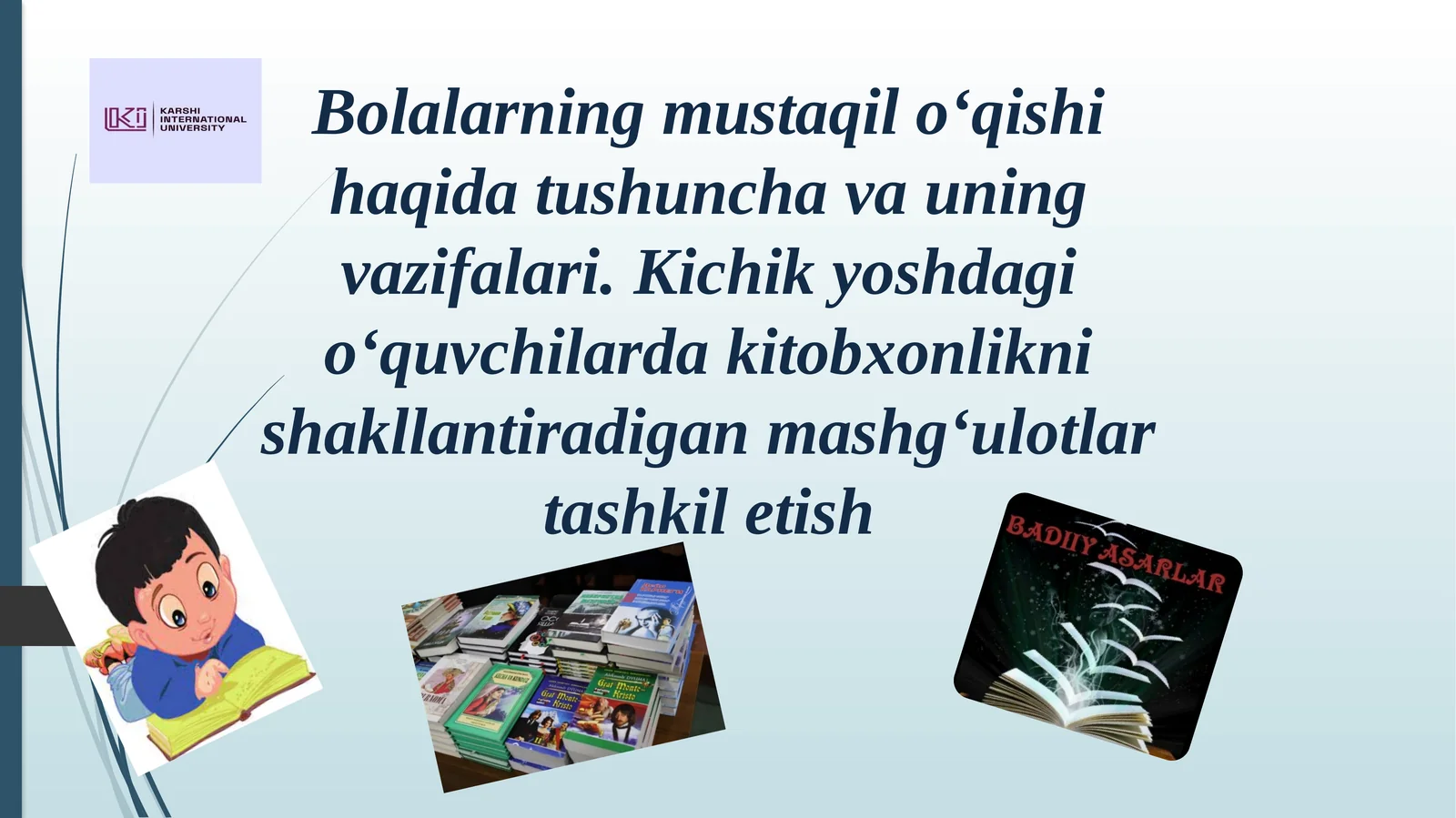 O'quvchi kitobxonlikni shakllantiradi