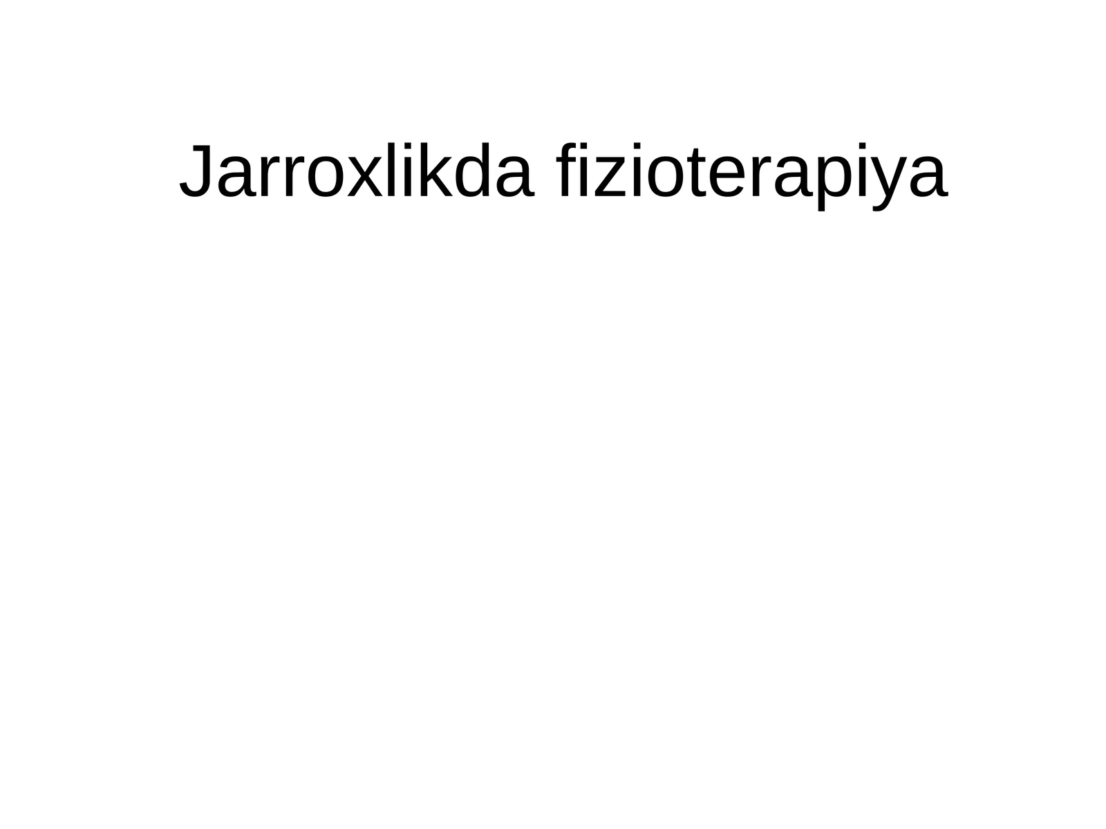 Jarroxlikda fizioterapiya