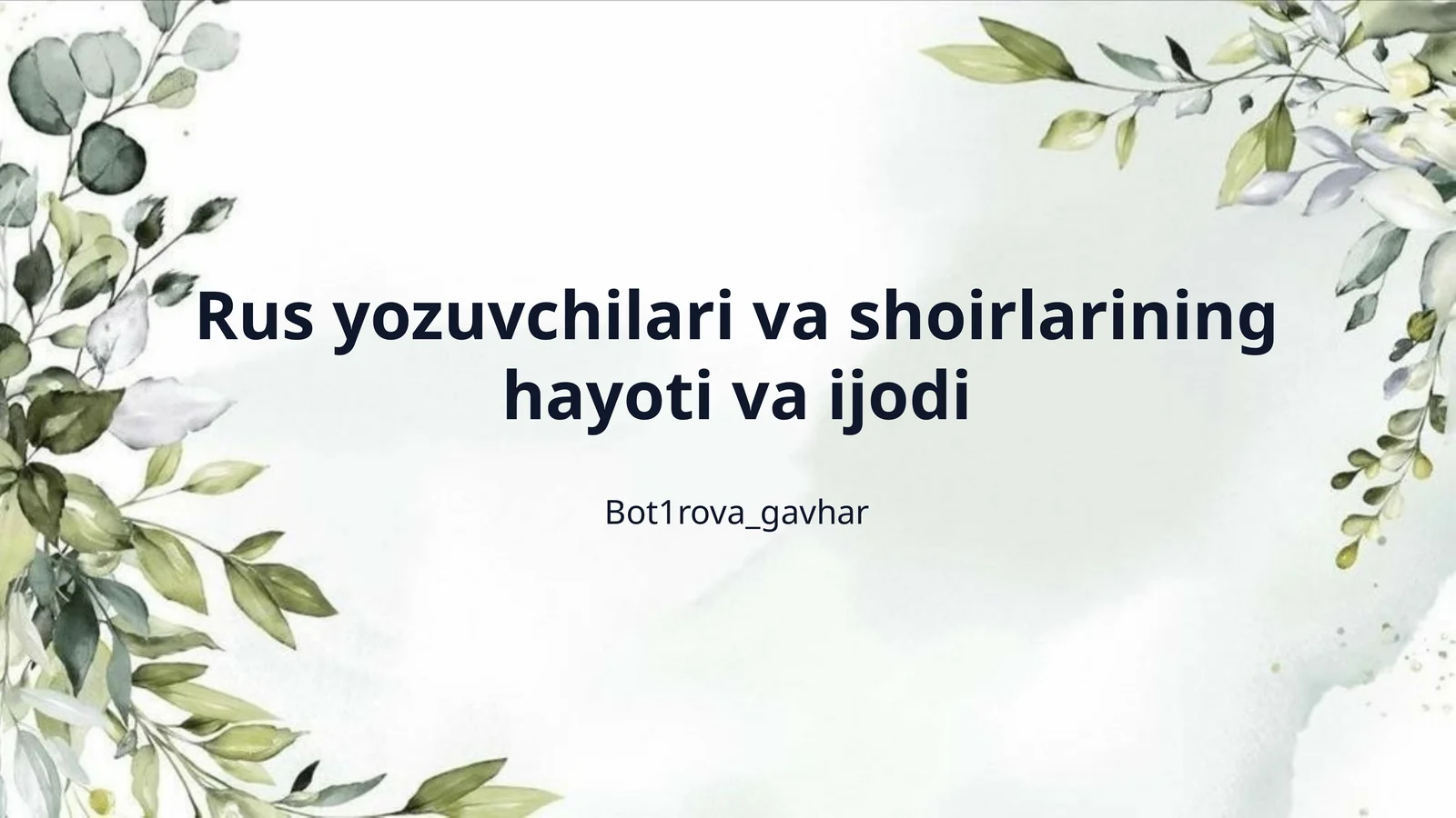 Rus yozuvchilari va shoirlarining hayoti va ijodi