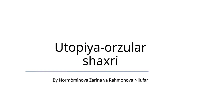 Utopiya-orzular shaxri