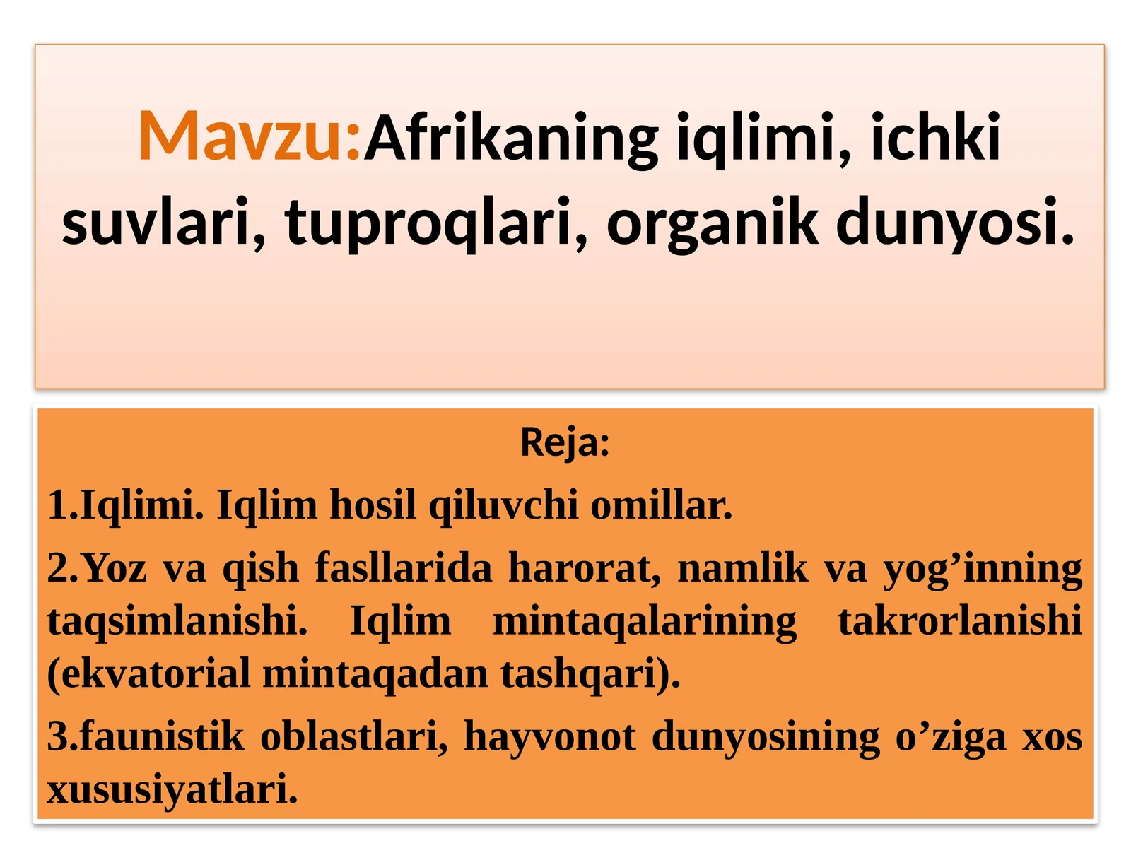 Afrikaning iqlimi, ichki suvlari, tuproqlari, organik dunyosi