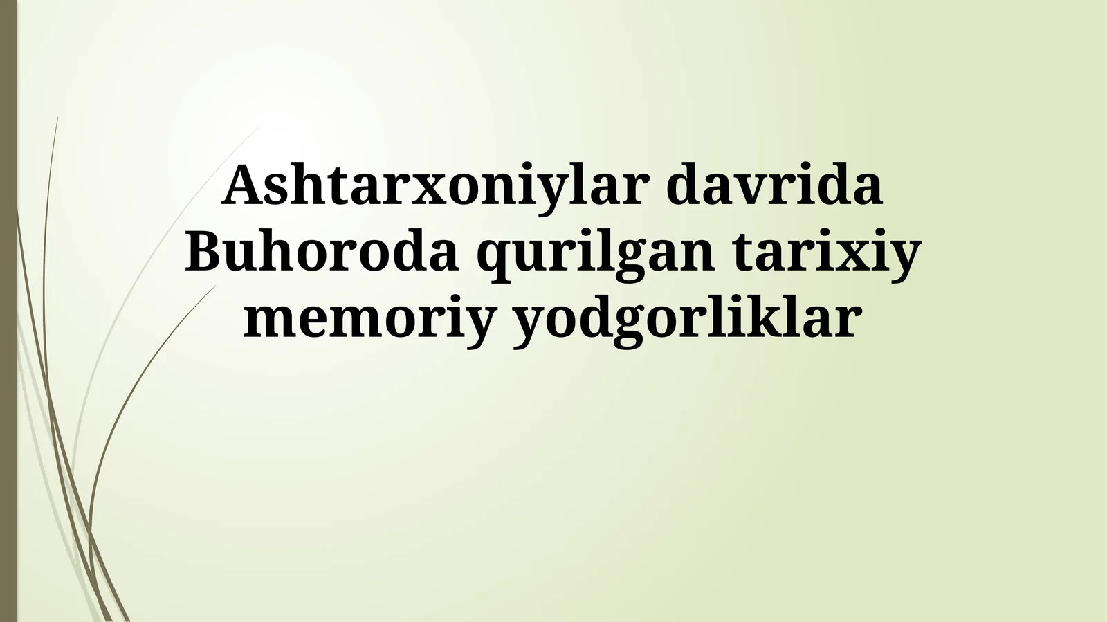 Buxoro Ashtarkhani davri meʼmorchiligining oʻziga xos xususiyatlari
