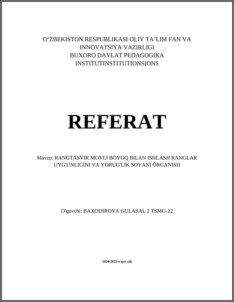 RANGTASVIR MOYLI BÒYOQ BILAN ISHLASH RANGLAR UYG'UNLIGINI VA YORUG'LIK SOYANI ÒRGANISH
