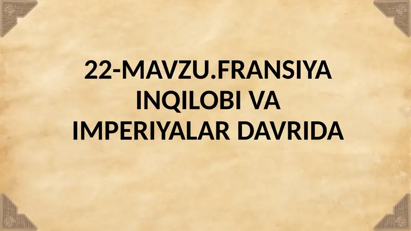 9-sinf jahon tarixi 22- mavzu