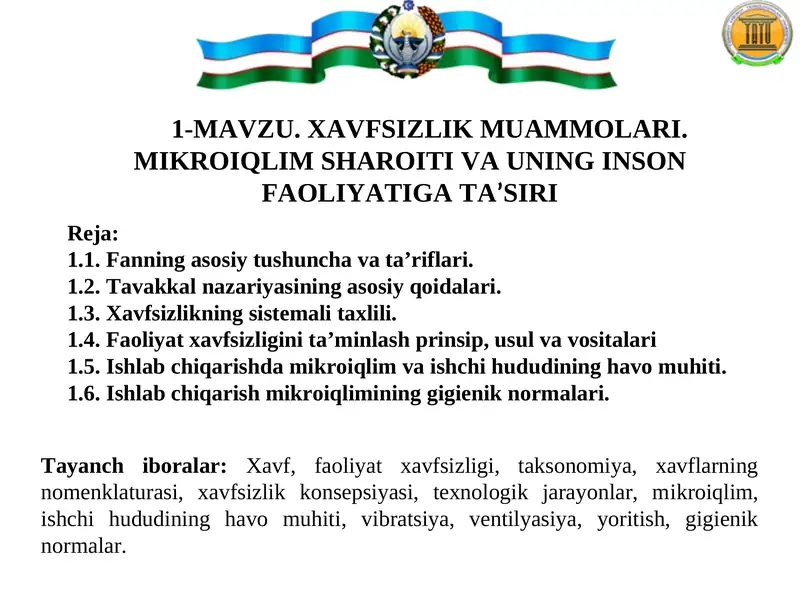 XAVFSIZLIK MUAMMOLARI. MIKROIQLIM SHAROITI VA UNING INSON FAOLIYATIGATA’SIRI