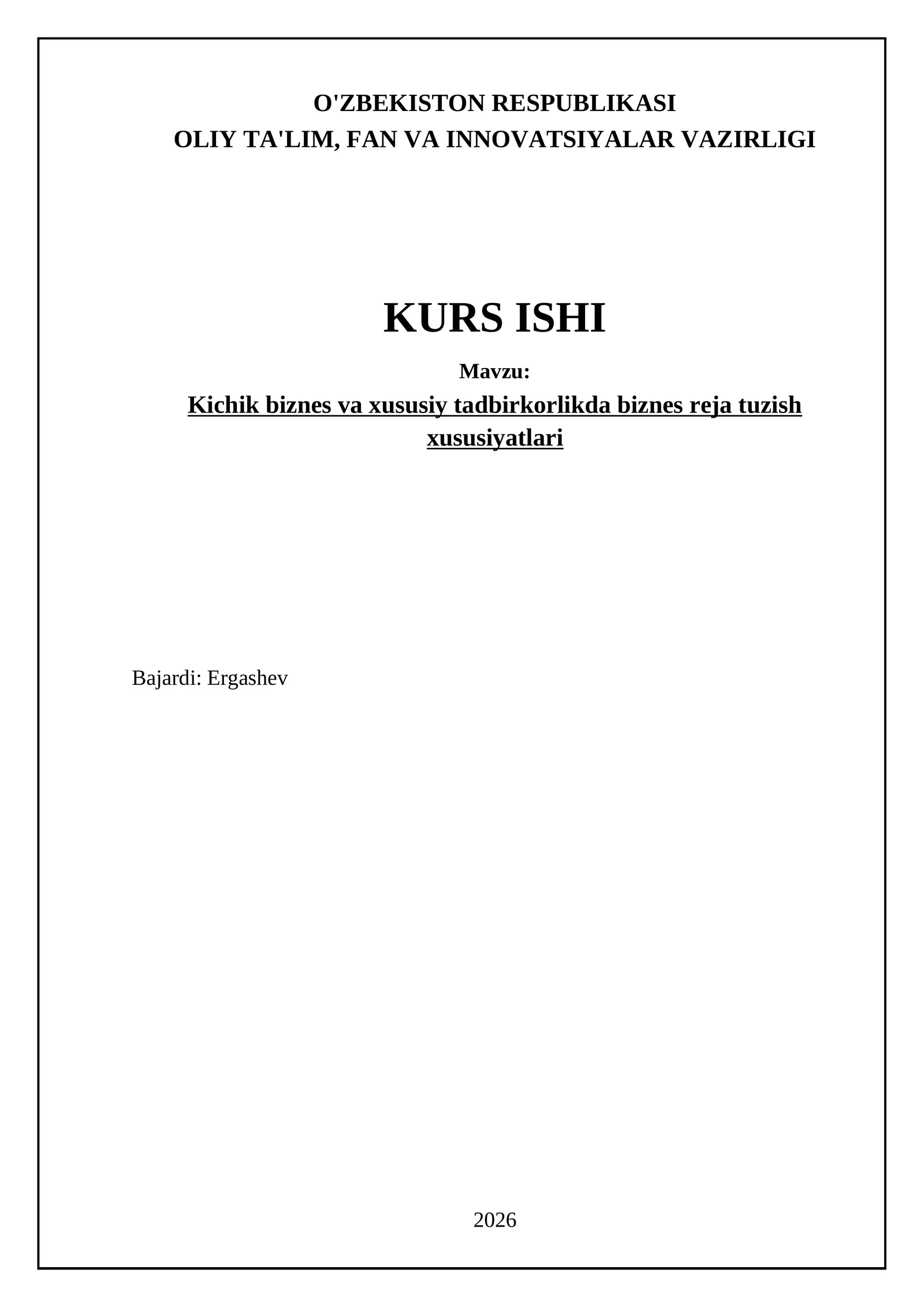 Kichik biznes va xususiy tadbirkorlikda biznes reja tuzish xususiyatlari