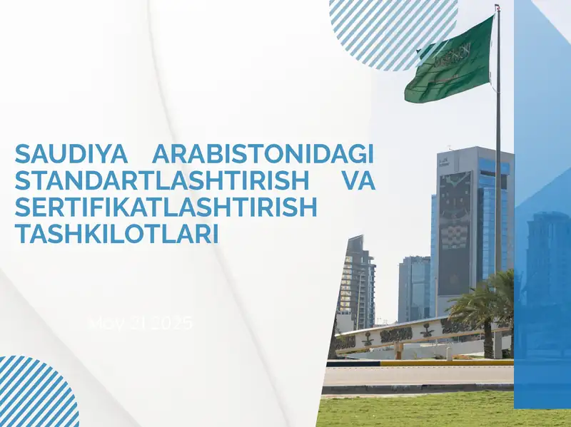 SAUDIYA ARABISTONIDAGI STANDARTLASHTIRISH VA SERTIFIKATLASHTIRISH TASHKILOTLARI