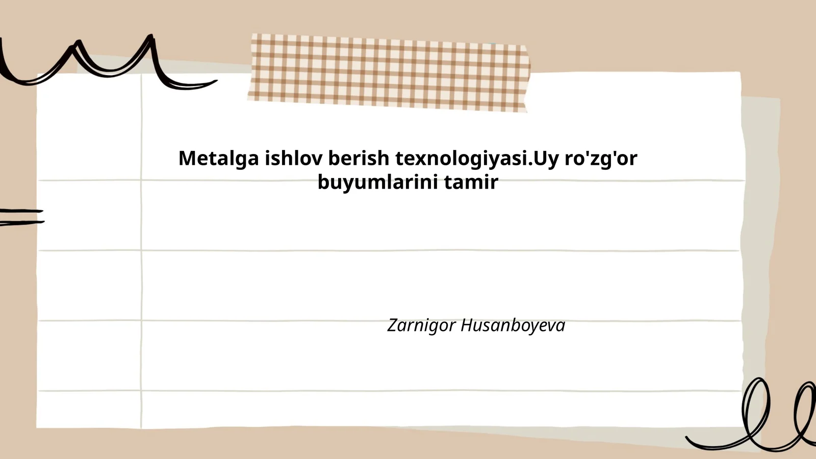 Metalga ishlov berish texnologiyasi.Uy ro'zg'or buyumlarini tamir