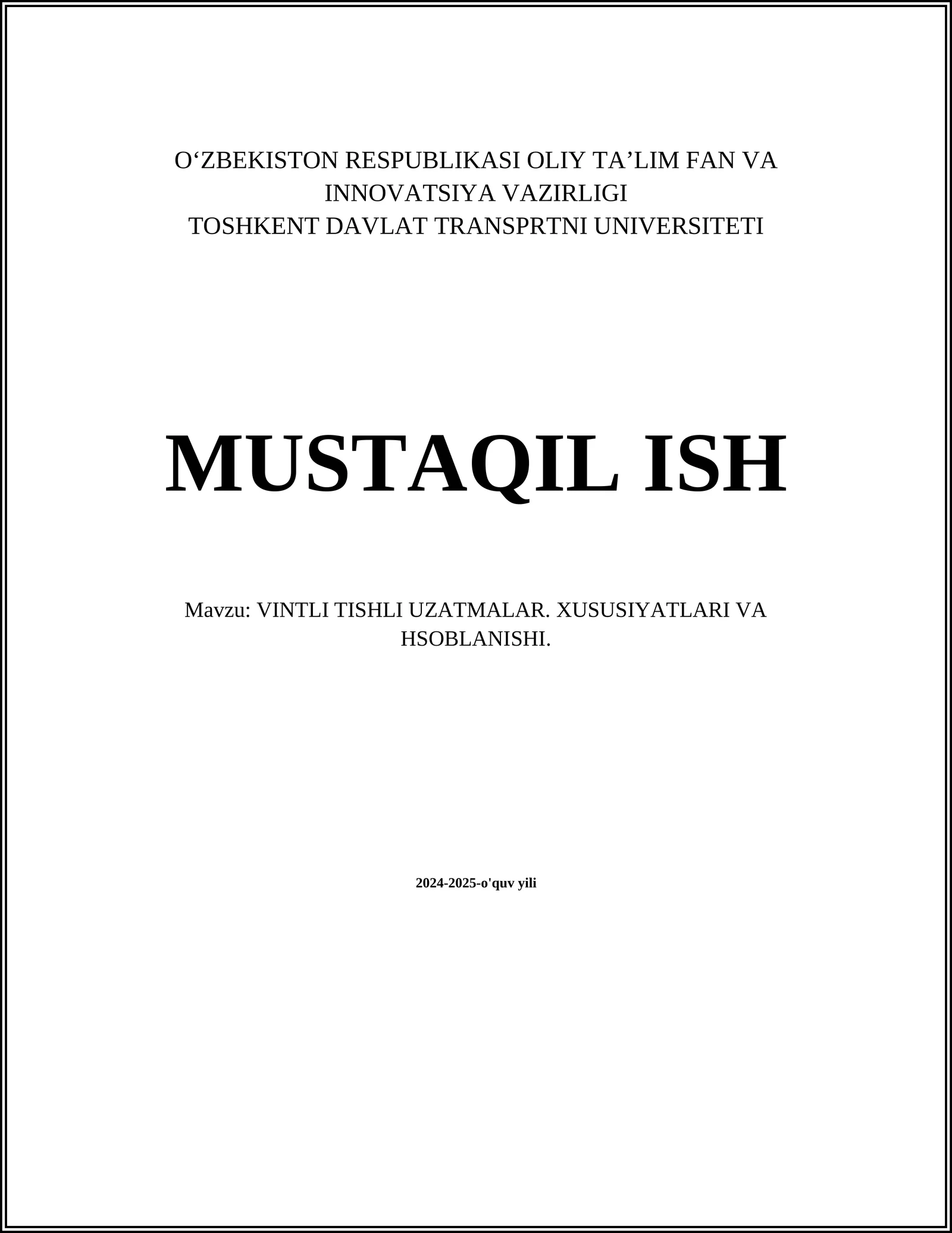VINTLI TISHLI UZATMALAR. XUSUSIYATLARI VA HSOBLANISHI