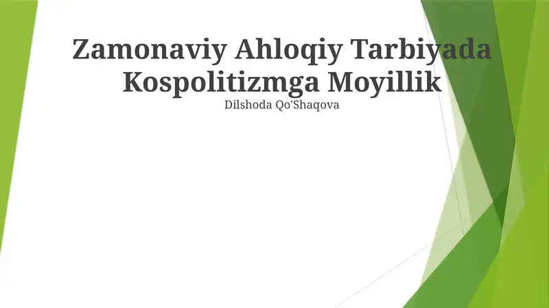 Zamonaviy Ahloqiy Tarbiyada Kospolitizmga Moyillik