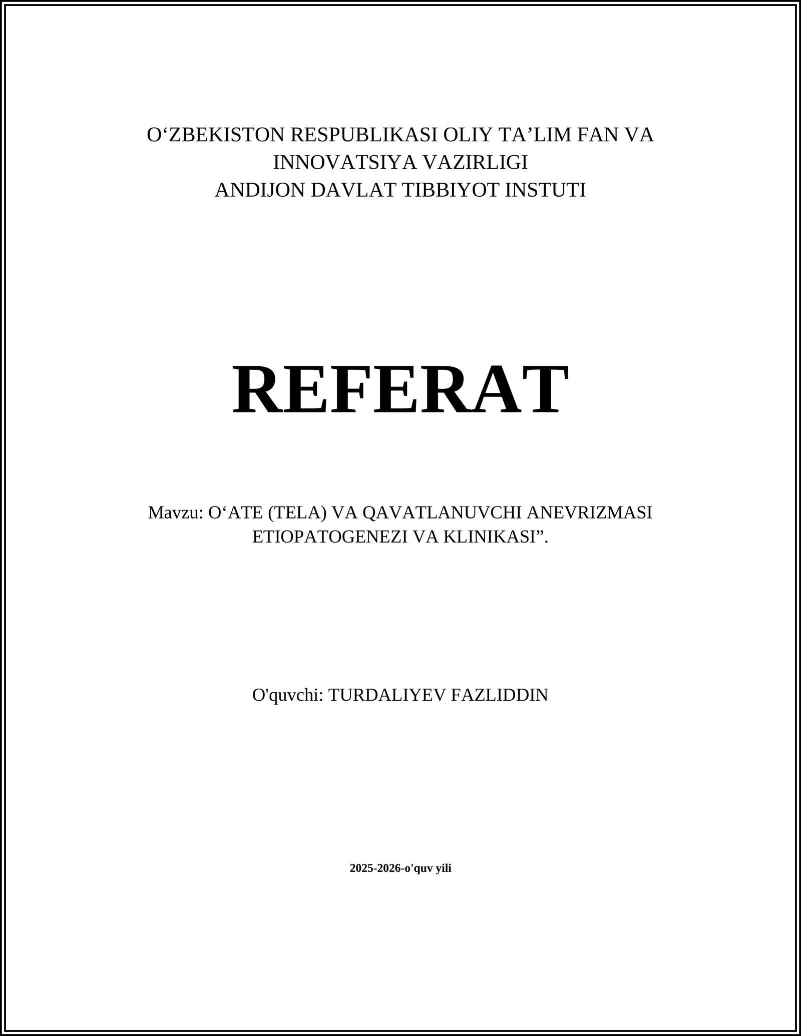 O‘ATE (TELA) VA QAVATLANUVCHI ANEVRIZMASI ETIOPATOGENEZI VA KLINIKASI