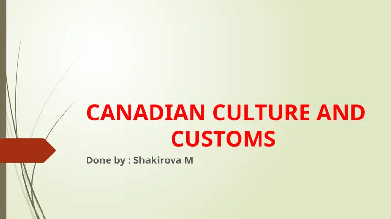 CANADIAN CULTURE AND CUSTOMS