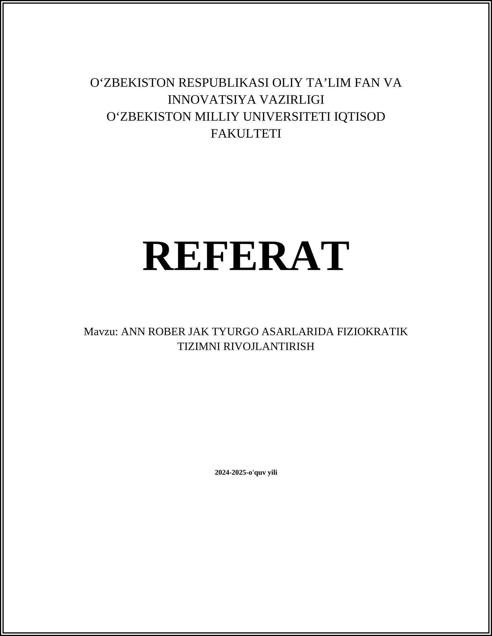 ANN ROBER JAK TYURGO ASARLARIDA FIZIOKRATIK TIZIMNI RIVOJLANTIRISH