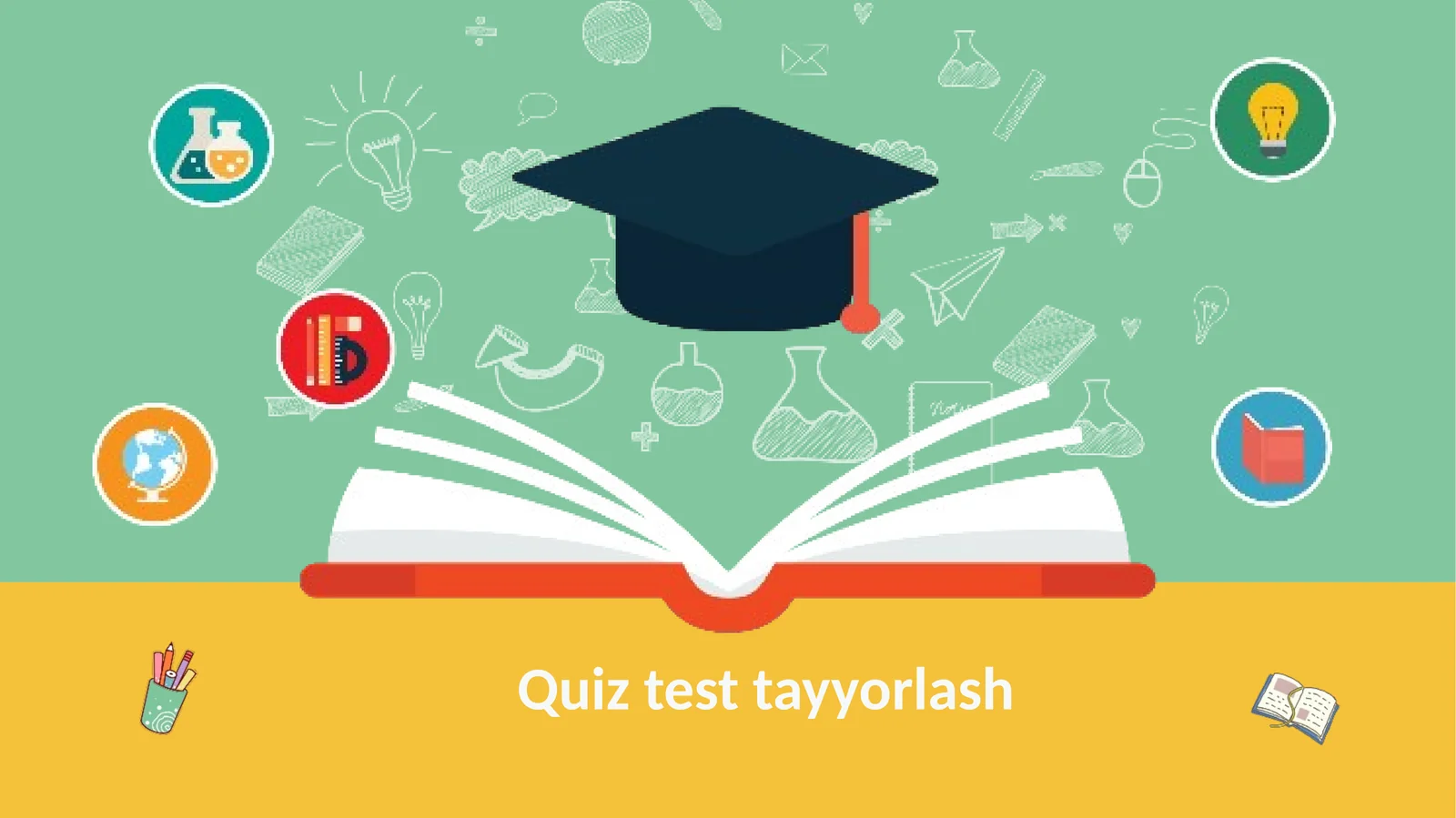 Quiz test tayyorlash