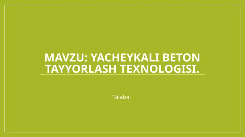Yacheykali beton tayyorlash texnologisi