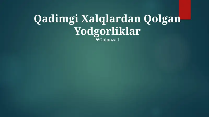 Qadimgi Xalqlardan Qolgan Yodgorliklar