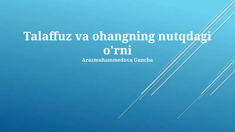 Talaffuz va ohangning nutqdagi o'rni