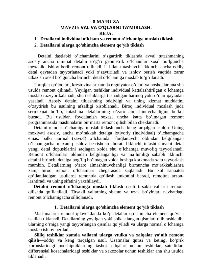 Detallarni individual o’lcham va remont o’lchamiga moslab tiklash