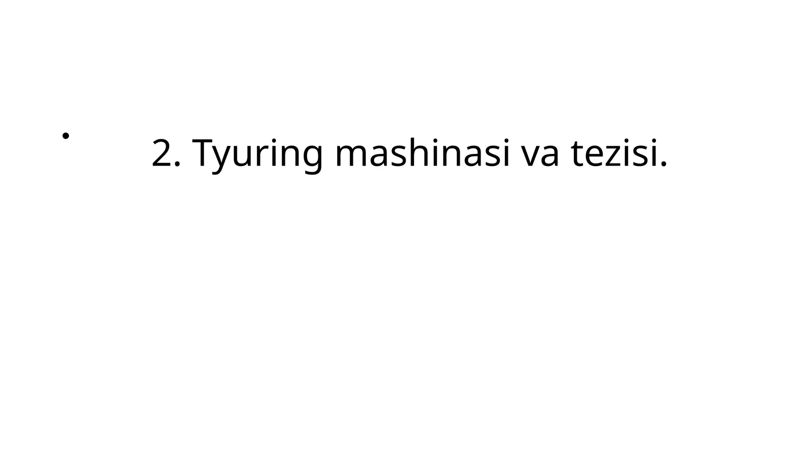 Tyuring mashinasi va tezisi