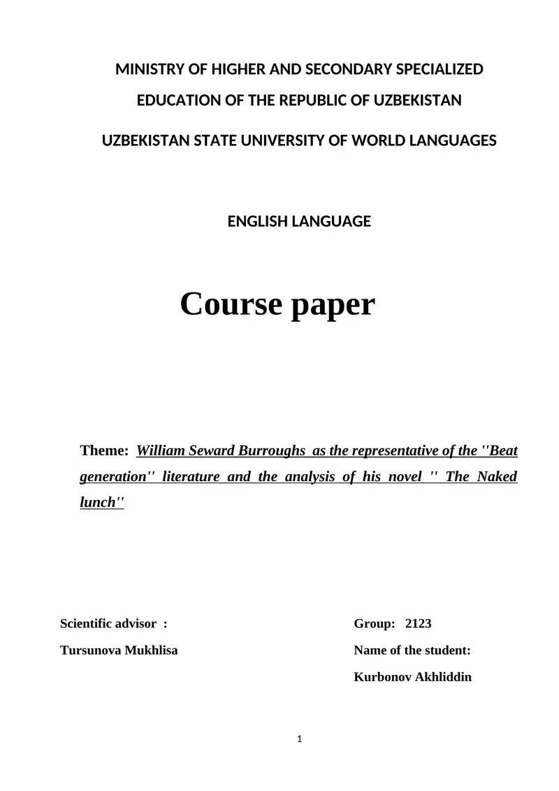 William Seward Burroughs as the representative of the ''Beat generation'' literature and the analysis of his novel '' The Naked lunch''