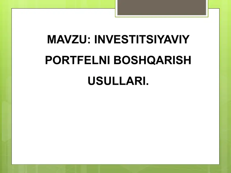 INVESTITSIYAVIY PORTFELNI BOSHQARISH USULLARI