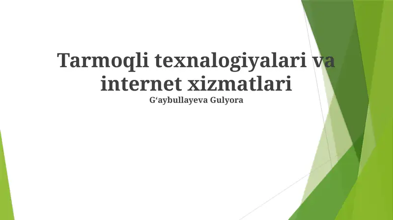 Tarmoqli texnalogiyalari va internet xizmatlari