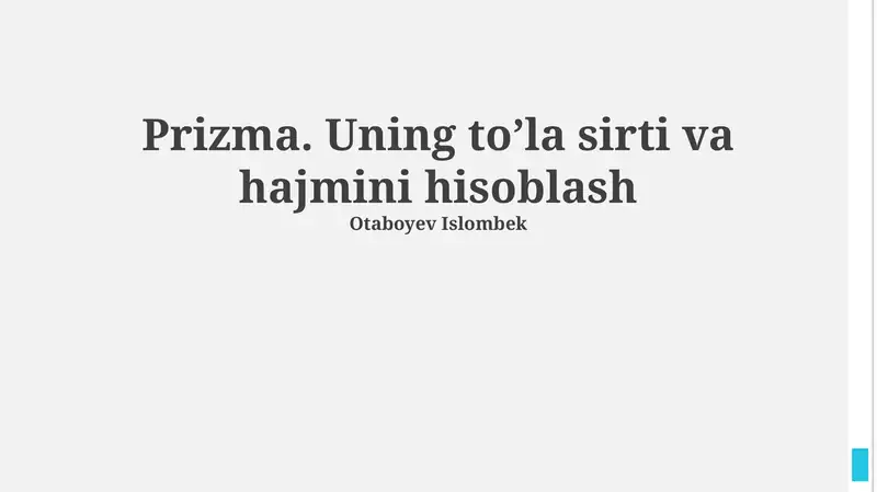 Prizma. Uning to’la sirti va hajmini hisoblash