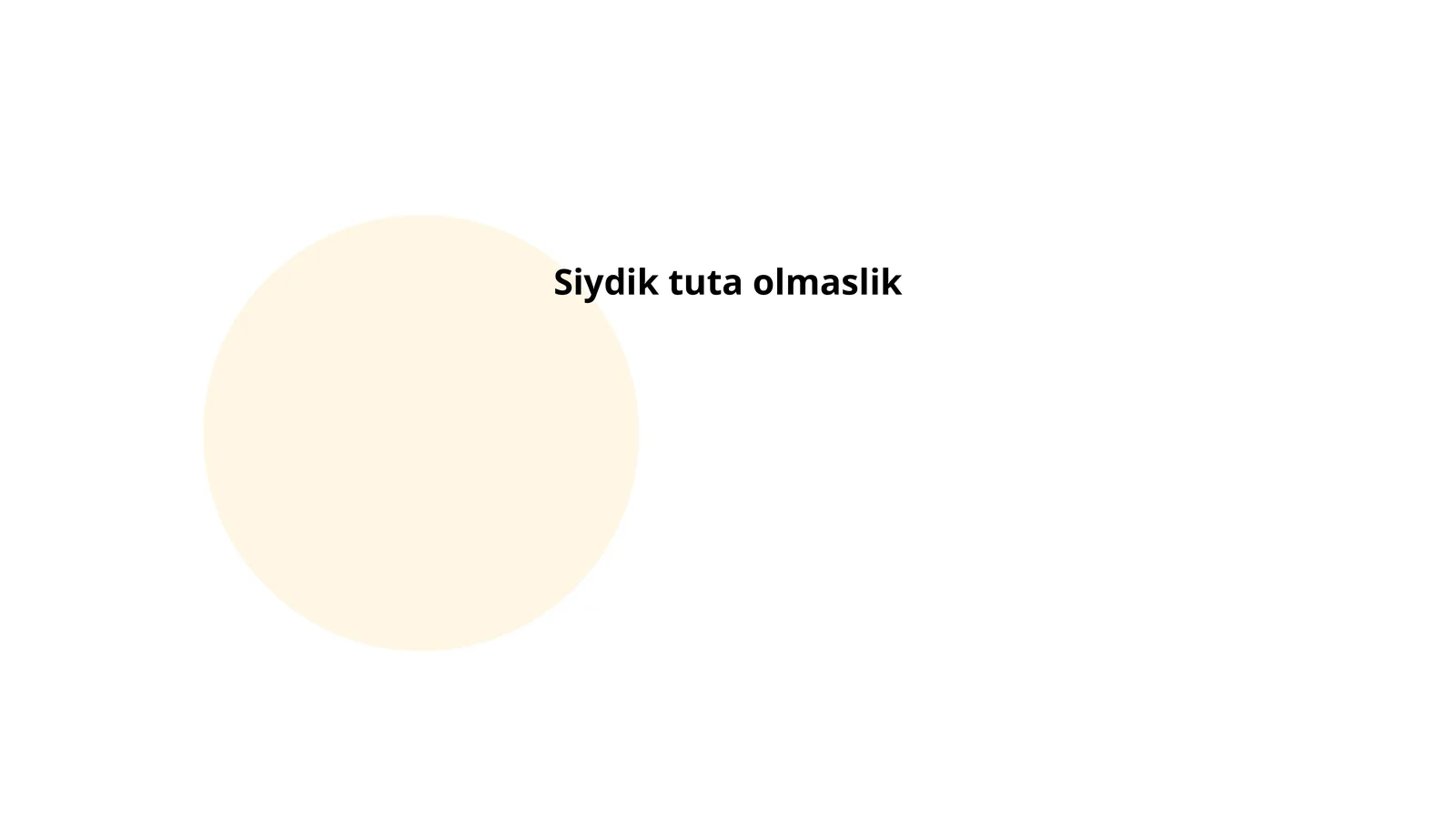 Siydik tuta olmaslikning turlari