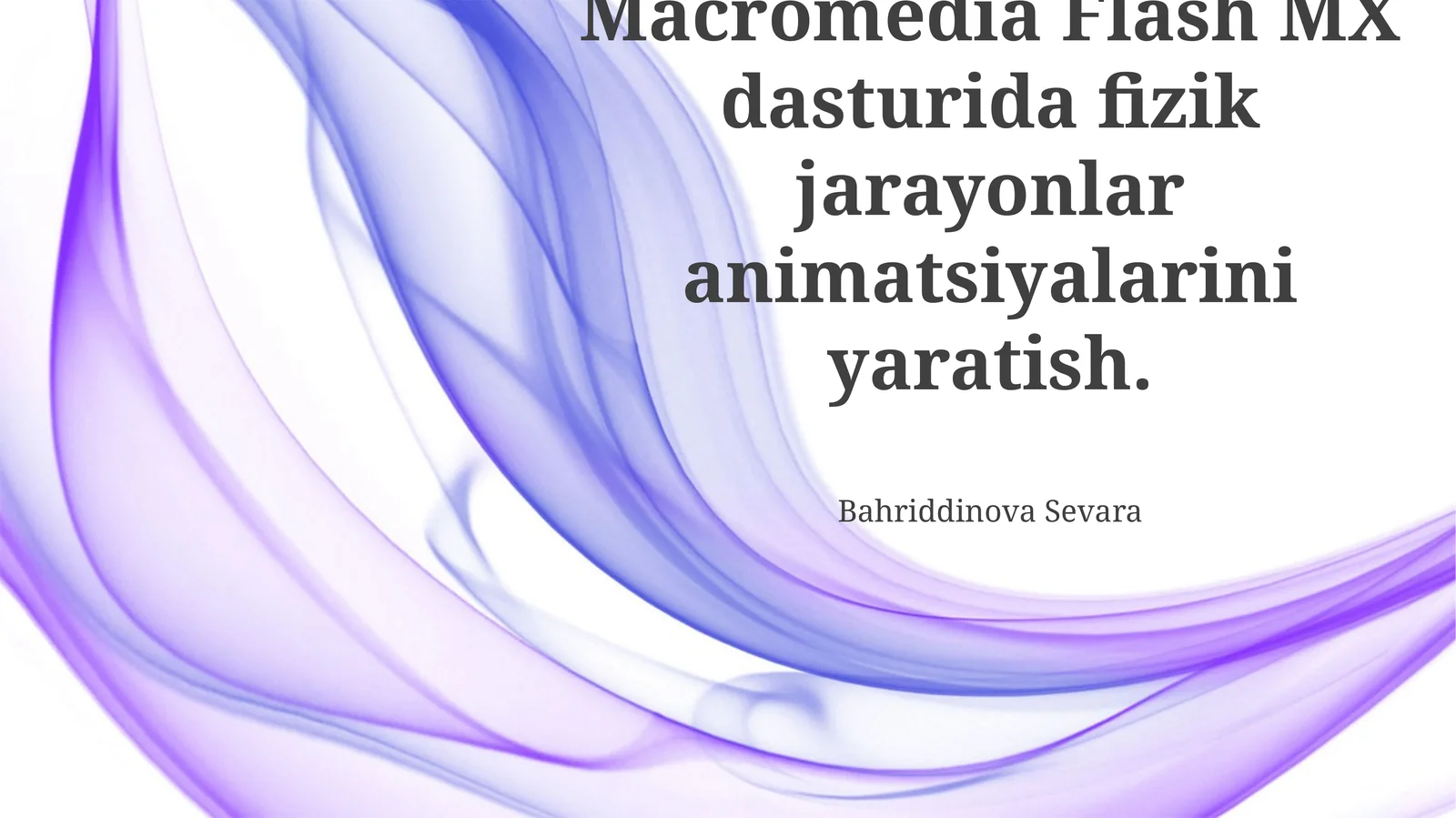 Macromedia Flash MX dasturida fizik jarayonlar animatsiyalarini yaratish
