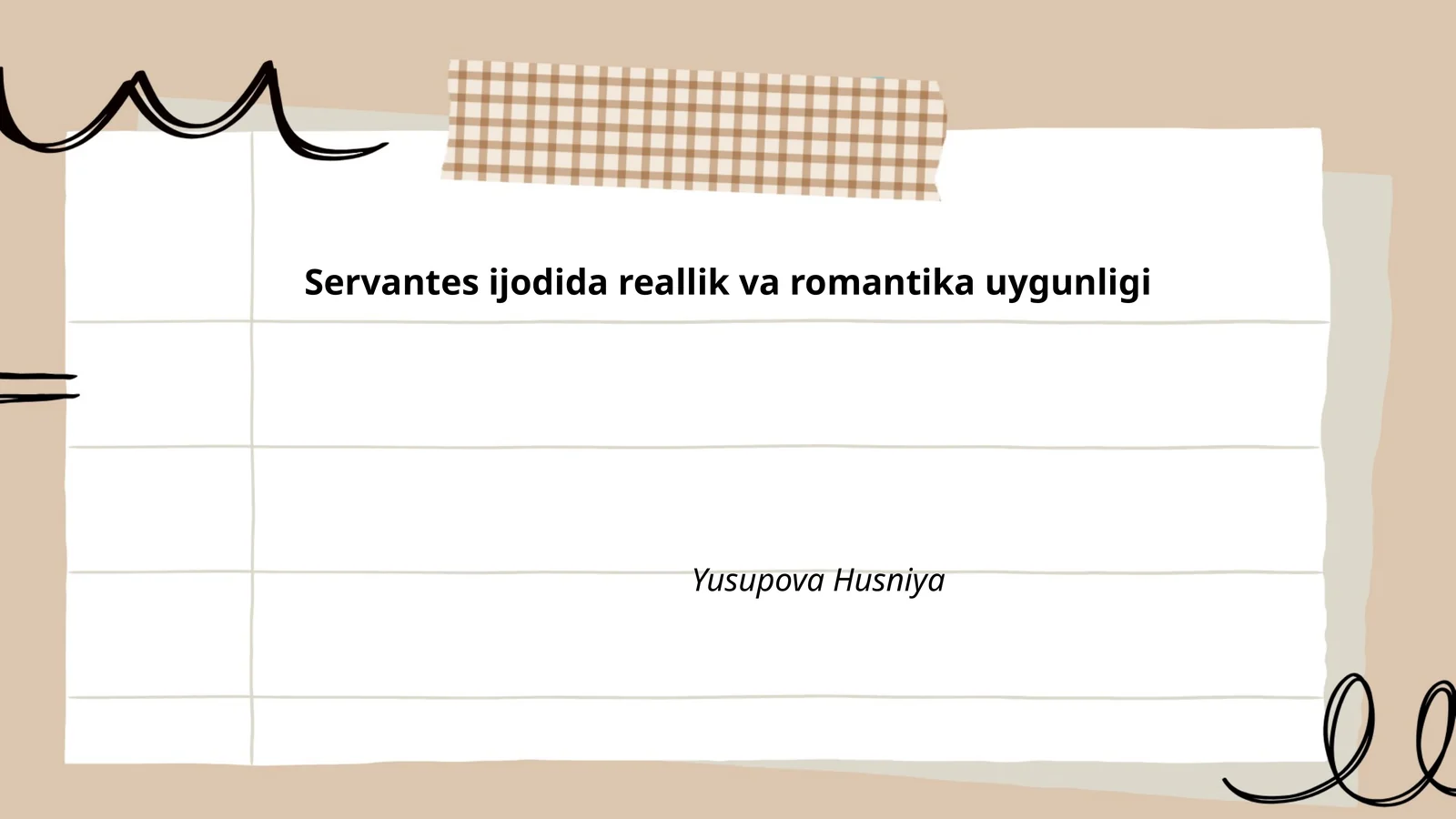 Servantes ijodida reallik va romantika uygunligi