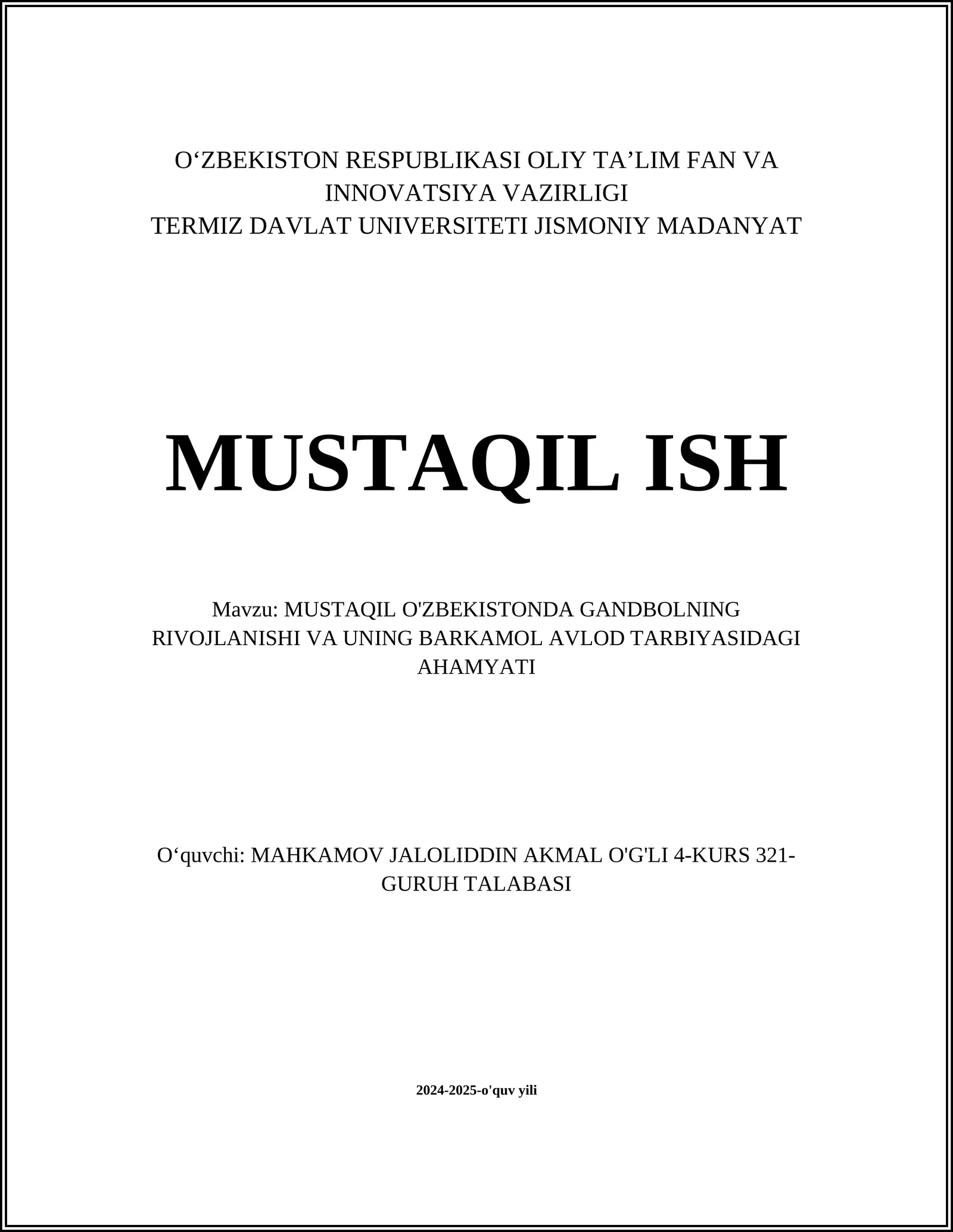 MUSTAQIL O'ZBEKISTONDA GANDBOLNING RIVOJLANISHI VA UNING BARKAMOL AVLOD TARBIYASIDAGI AHAMYATI