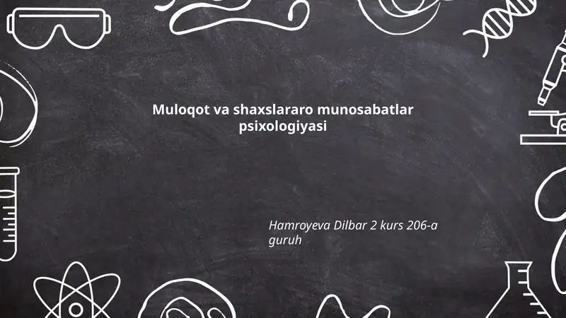 Muloqot va shaxslararo munosabatlar psixologiyasi