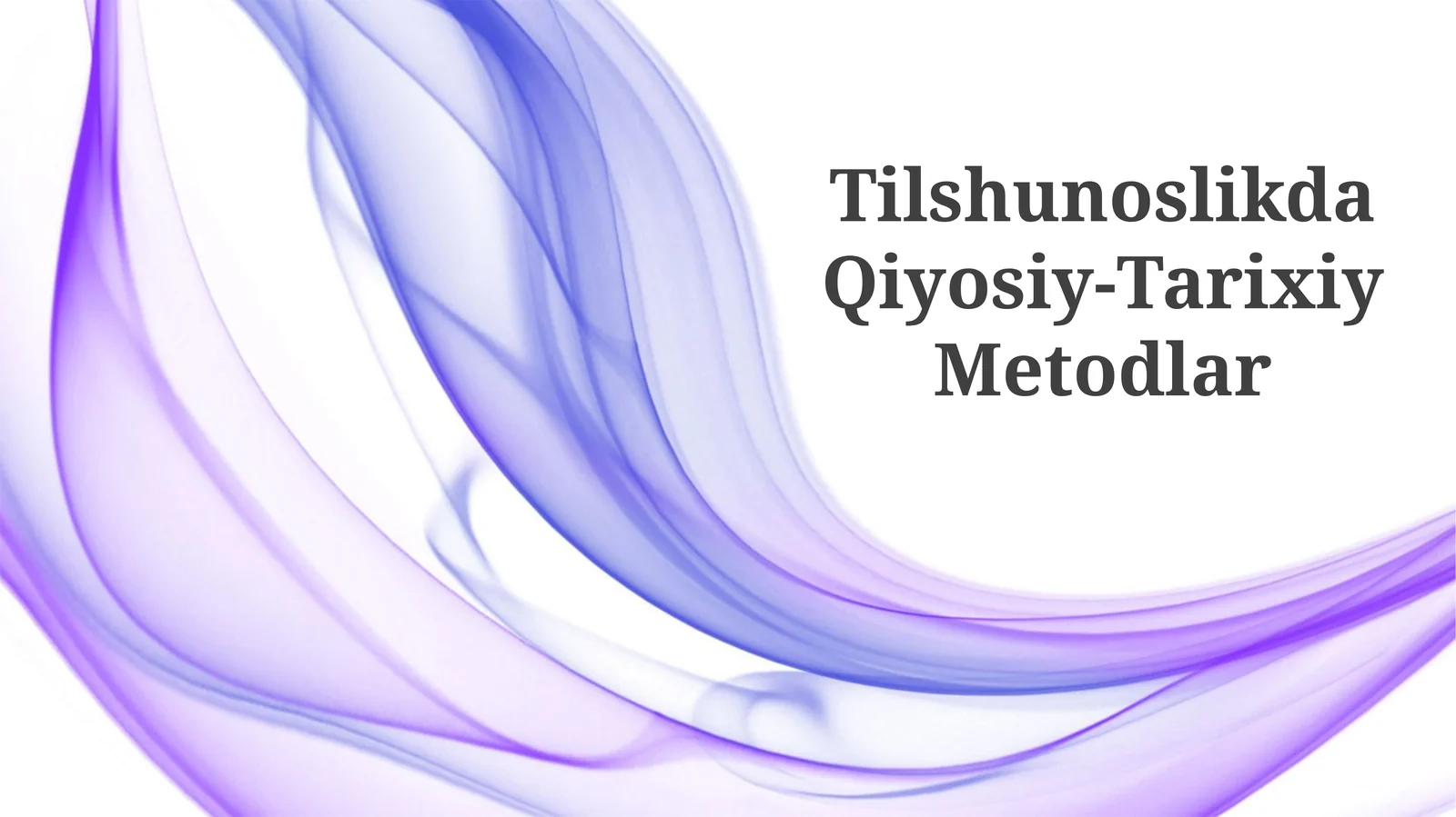 Tilshunoslikda Qiyosiy-Tarixiy Metodlar