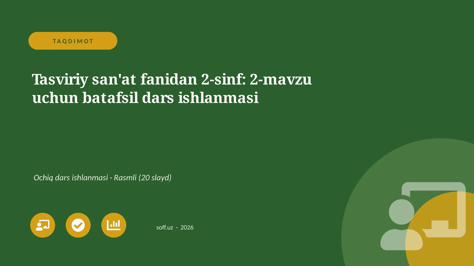 Tasviriy san'at fanidan 2-sinf: 2-mavzu uchun batafsil dars ishlanmasi