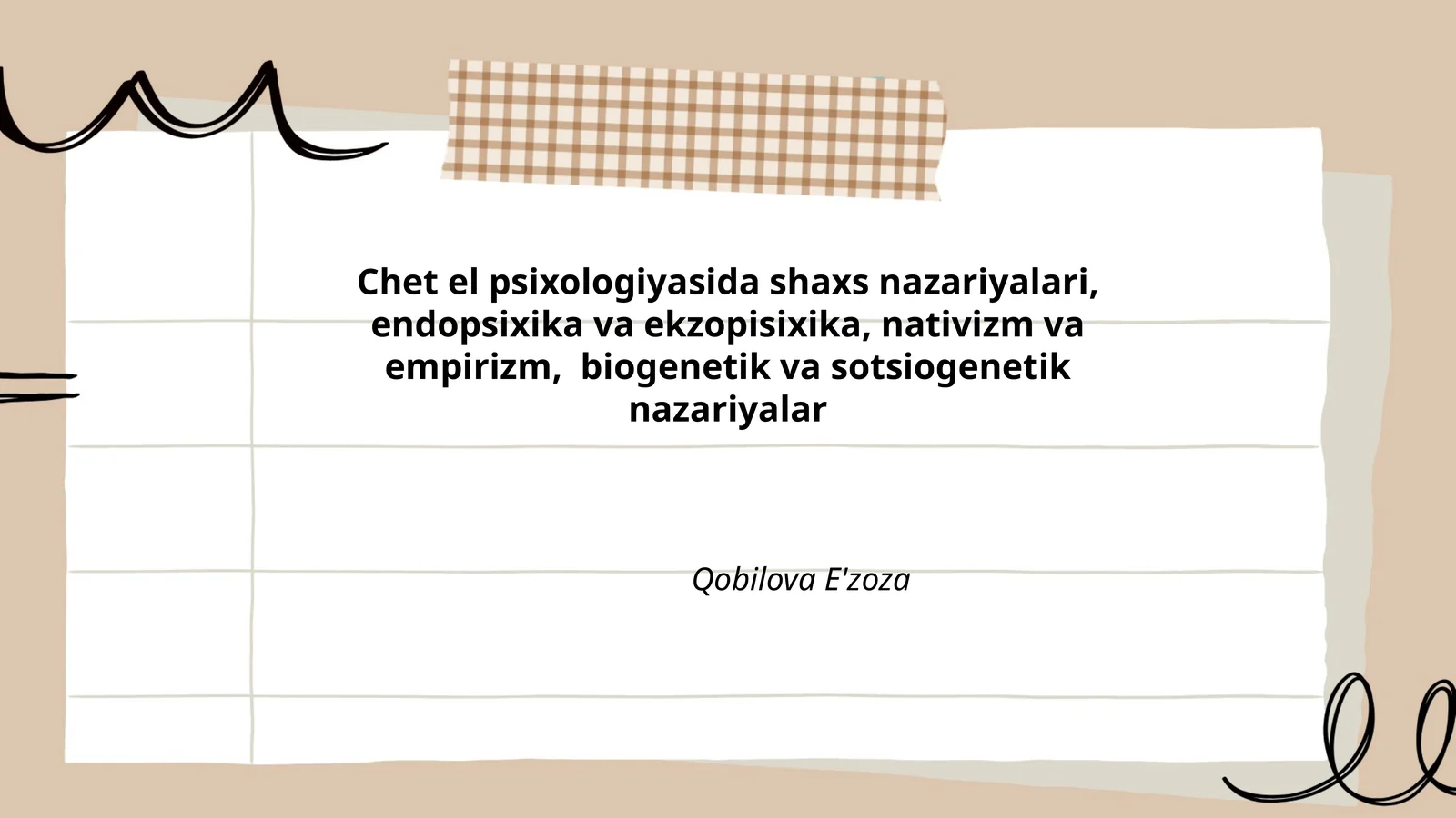 Chet el psixologiyasida shaxs nazariyalari, endopsixika va ekzopisixika, nativizm va empirizm, biogenetik va sotsiogenetik nazariyalar