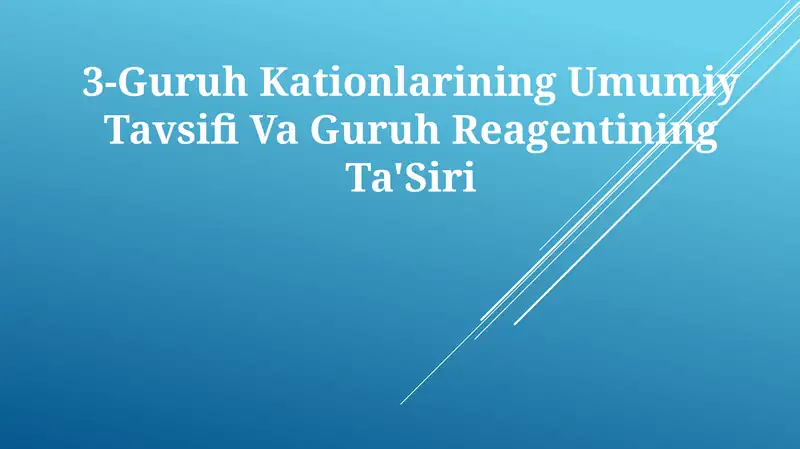 3-Guruh Kationlarining Umumiy Tavsifi Va GuruhReagentiningTa'Siri