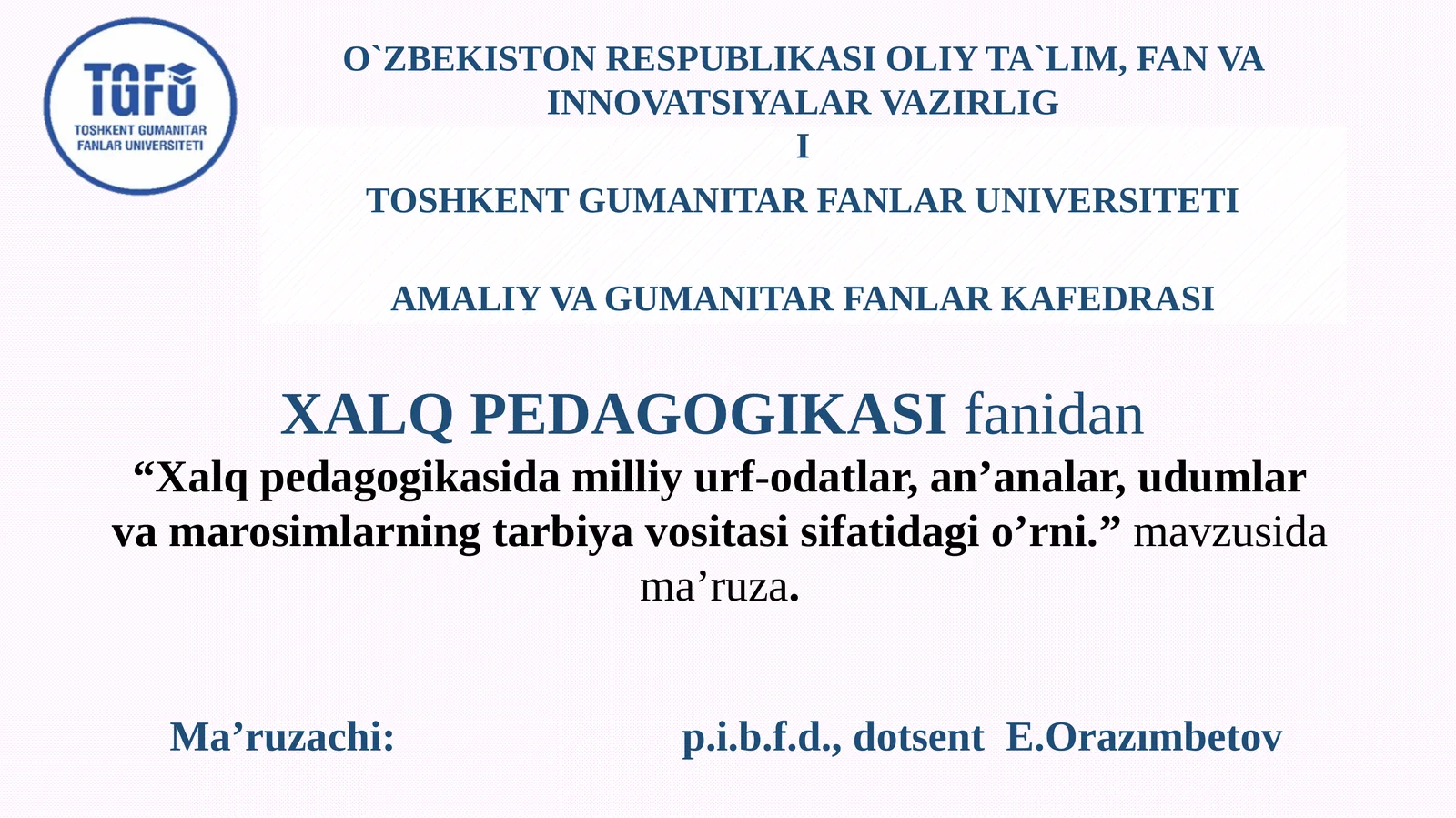 Xalq pedagogikasida milliy urf-odatlar, an’analar, udumlar va marosimlarning tarbiya vositasi sifatidagi o’rni