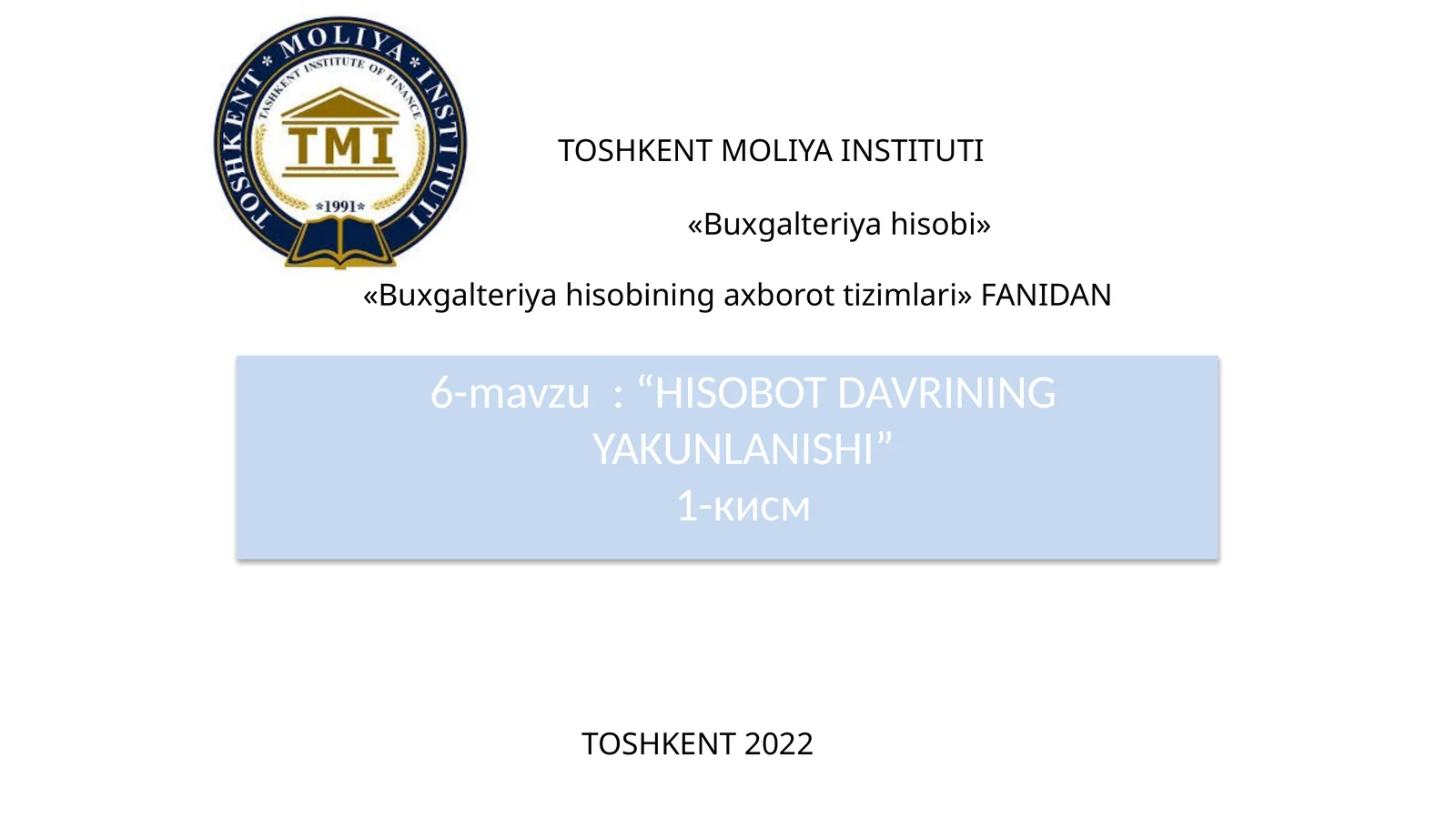 HISOBOT DAVRINING YAKUNLANISHI
