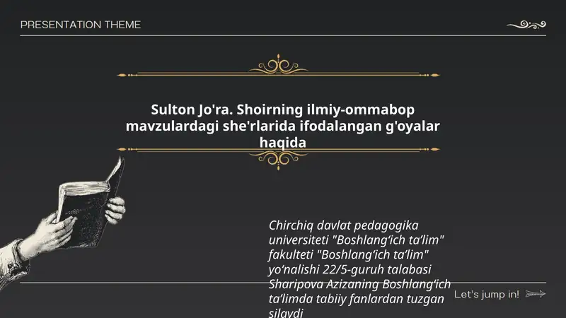 Sulton Jo'ra. Shoirning ilmiy-ommabop mavzulardagi she'rlarida ifodalangan g'oyalar haqida