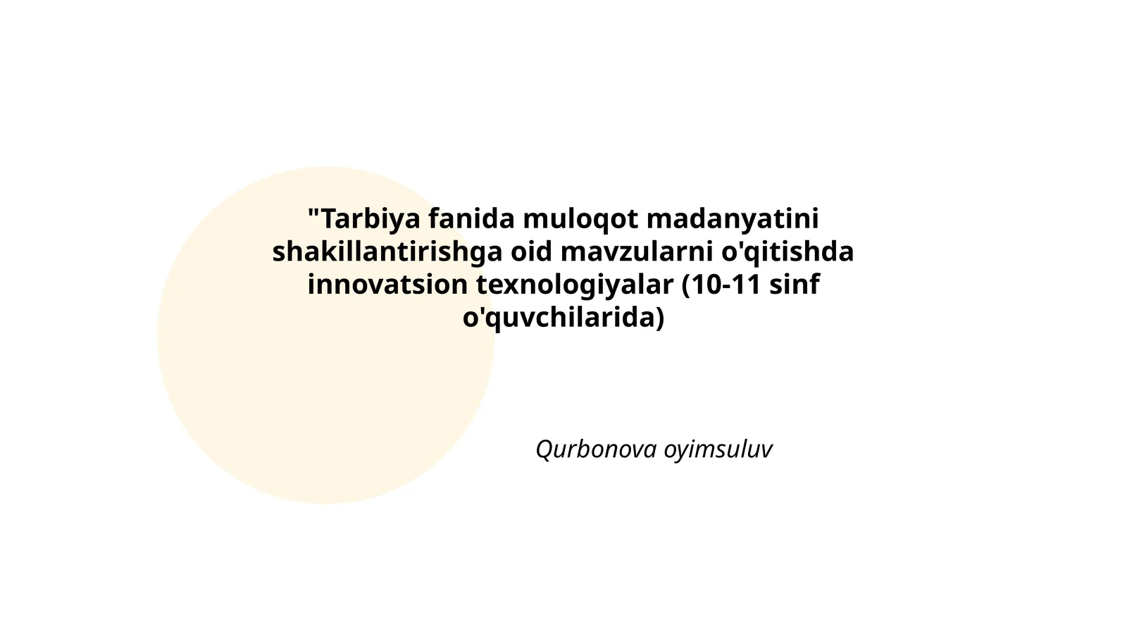 Multimediyaviy darsliklar yordamida muloqot madaniyatini shakllantirish metodikasi (10-11 sinf o'quvchilarida)