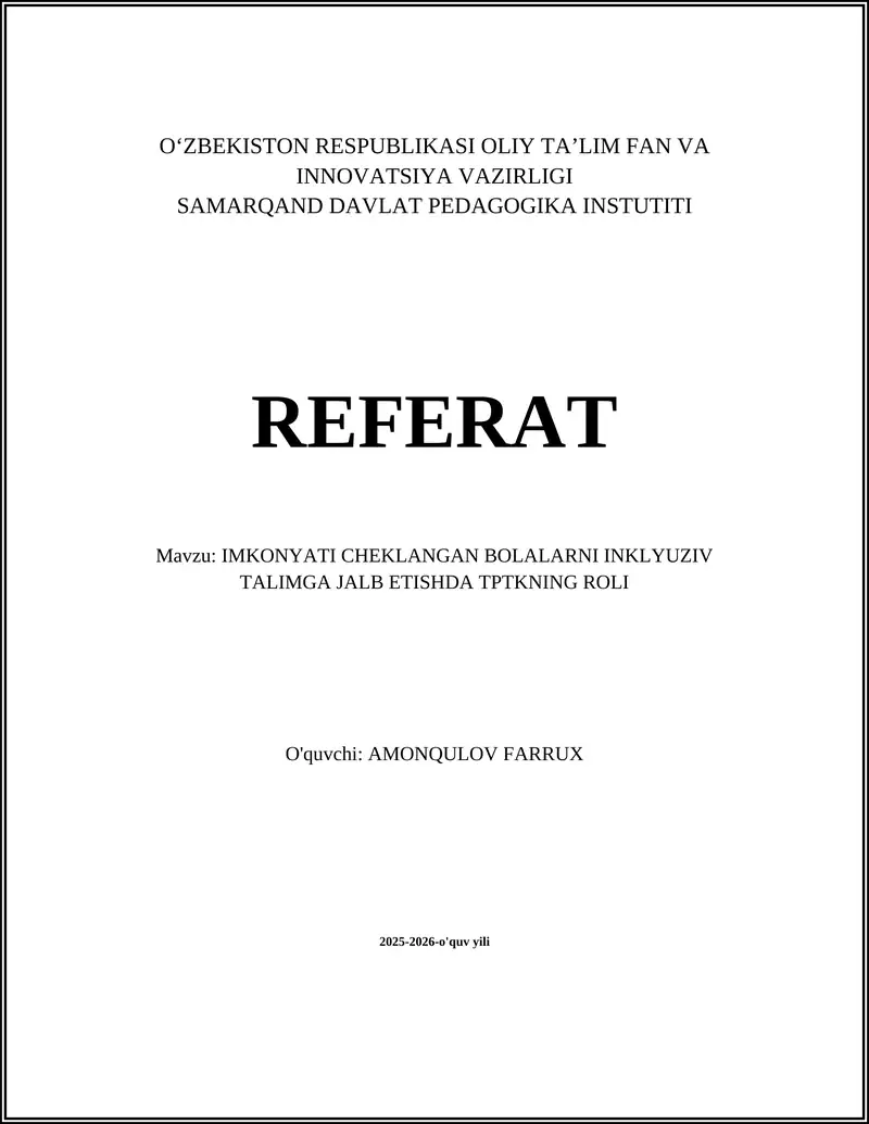 IMKONYATI CHEKLANGAN BOLALARNI INKLYUZIV TALIMGA JALB ETISHDA TPTKNING ROLI