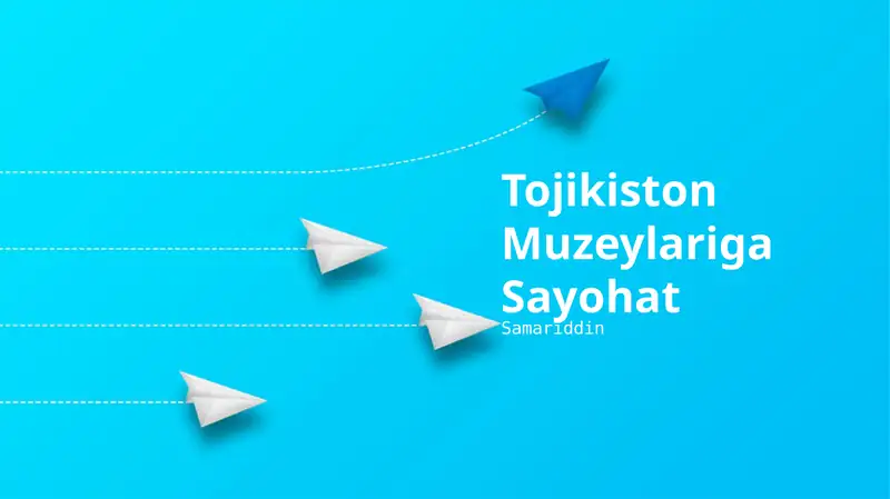 Tojikiston Muzeylariga Sayohat