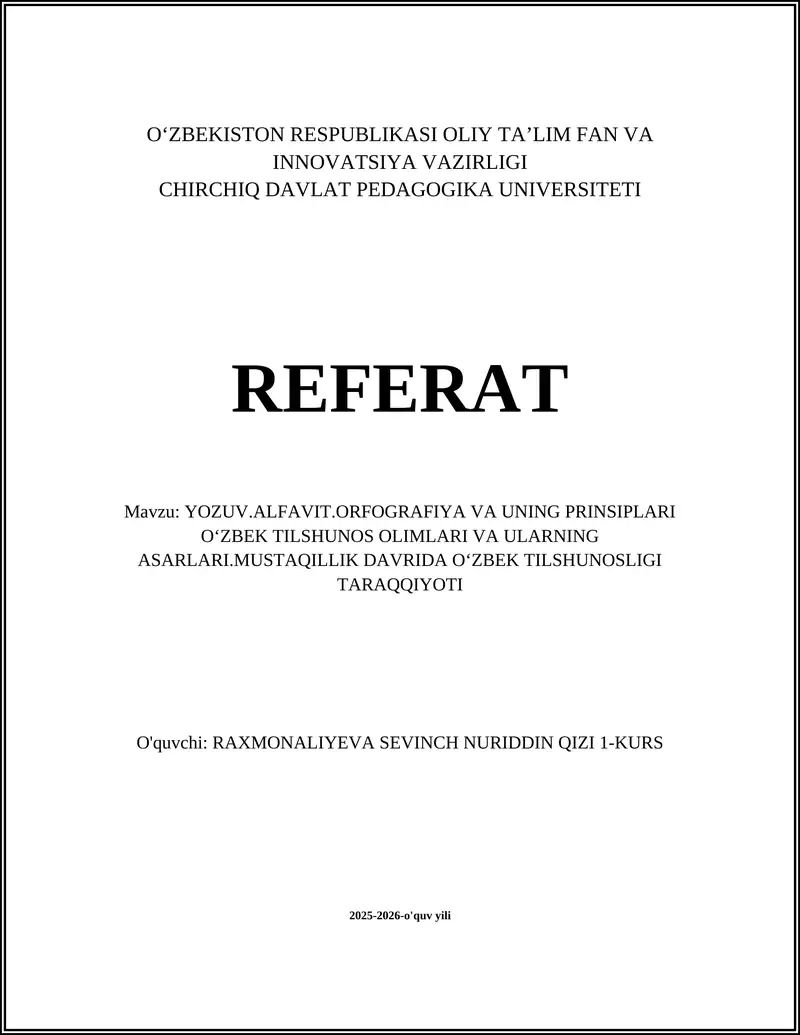 YOZUV.ALFAVIT.ORFOGRAFIYA VA UNING PRINSIPLARI OʻZBEK TILSHUNOS OLIMLARI VA ULARNING ASARLARI